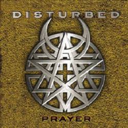 Disturbed (USA-1) : Prayer